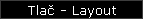 Tla - Layout