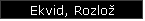 Ekvid, Rozlo