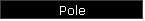 Pole