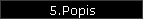 5.Popis
