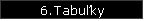 6.Tabuky